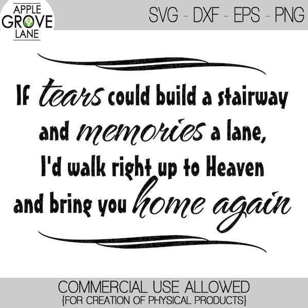 If tears could build a stairway SVG - Loss Svg - Heaven Svg - Death Svg - Memorial Svg - Funeral Svg - Tears Stairway Svg - In Memory Of Svg