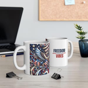 Memorial Day Mug, 4th of July Cup, Freedom Vibes, July 4th Coffee Mug, Independence Day Mug, USA Patriotic Gift, Red White and Blue