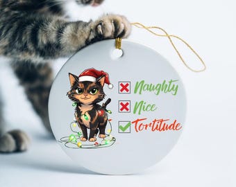 Zabawny kotek Ceramiczna ozdoba Tortoiseshell tortitude choinka, ozdoba dla miłośników zwierząt, wystrój dla miłośników kotów, prezent świąteczny, niegrzeczny czy miły, szylkret