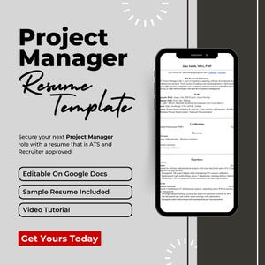 May include: A black and white graphic with the text "Project Manager Resume Template" in large, bold letters. The graphic also includes the text "Secure your next Project Manager role with a resume that is ATS and Recruiter approved."  The graphic includes three buttons: "Editable On Google Docs", "Sample Resume Included", and "Video Tutorial". The graphic also includes a button that says "Get Yours Today".