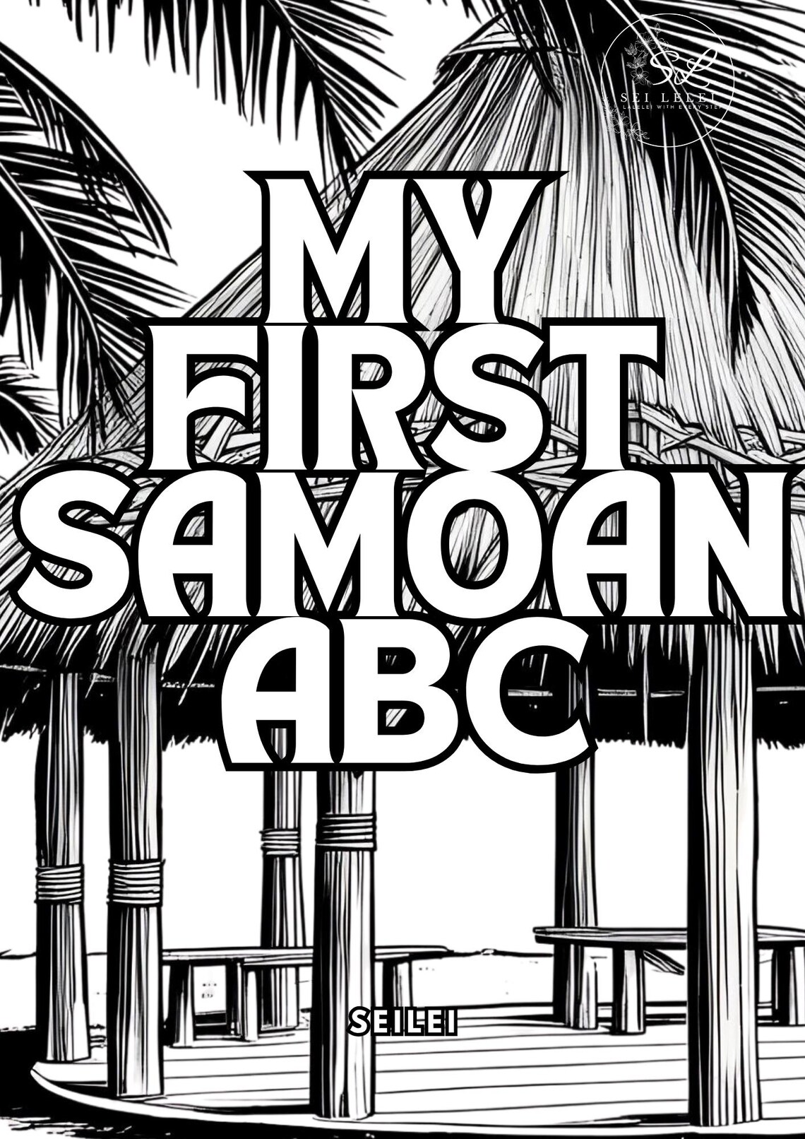 Samoa Lettering My First Samoan ABC Book – Learn the Samoan Alphabet | Polynesian Kids ...