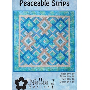 PEACEABLE STRIPS ©2008 Modern Quilt Patroon door Nellie J Designs - NJD104 - Peaceable strips quiltpatroon