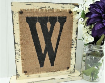 Letter sign, standing signs, monogram W, custom letters, burlap monogram, A,B,C,D,E,F,G,H,I,J,K,L,M,N,O,P,Q,R,S,T,U,V,W,X,Y,Z, rustic gift