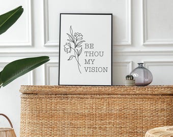 Be Thou My Vision Hymn Print: Christian Wall Art (Digital Download)