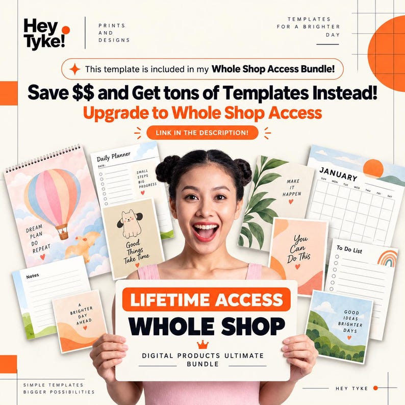 May include: A promotional graphic for Hey Tyke! digital templates featuring a central sign reading LIFETIME ACCESS WHOLE SHOP DIGITAL PRODUCTS ULTIMATE BUNDLE, surrounded by various planner pages, calendars, and note cards with colorful illustrations.