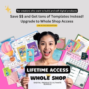 Puede incluir: Una mujer sostiene un letrero que dice "LIFETIME ACCESS WHOLE SHOP DIGITAL PRODUCTS ULTIMATE BUNDLE". La imagen incluye varias plantillas digitales coloridas, calendarios y tarjetas. El texto en la imagen dice "Save $$ and Get tons of Templates Instead!"