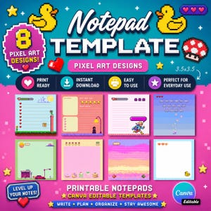 May include: A digital art design featuring eight printable notepad templates with pixel art designs. The notepads are 8.89 x 8.89 cm and include Canva editable templates. The design includes the text "Notepad Template" and "Pixel Art Designs!"