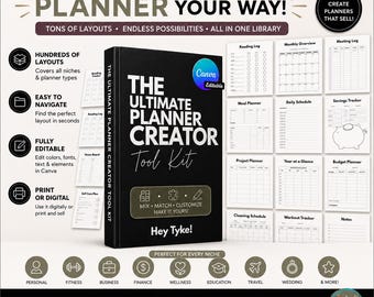 May include: A black book titled "The Ultimate Planner Creator Tool Kit" with the text "Build Your Own Planner Your Way!" and "Hey Tyke!" The image includes planner templates and icons for various niches, such as fitness and finance.
