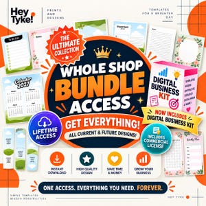 Könnte beinhalten: Eine Werbegrafik für ein digitales Produktpaket mit dem Text Hey Tyke! Prints and Designs, Whole Shop Bundle Access, The Ultimate Collection, Digital Business Kit und Lifetime Access. Enthält verschiedene Vorlagen, Kalender und Planer.