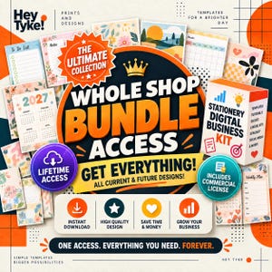 Może przedstawiać: Reklama pakietu produktów cyfrowych Hey Tyke z tekstem Whole Shop Bundle Access, Get Everything oraz Stationery Digital Business Kit. Grafika zawiera różne szablony planerów, kalendarze i ikony do natychmiastowego pobrania.