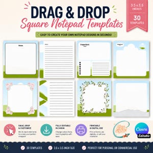 May include: Square notepad templates with a drag-and-drop design. The templates are 3.5 x 3.5 inches and include 30 designs. The notepad templates are fully editable in Canva and can be printed or used digitally.