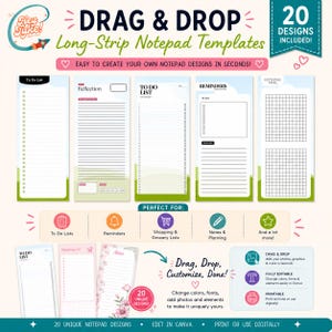 May include: A digital collection of 20 drag and drop long-strip notepad templates featuring various layouts including to-do lists, reminders, and grid designs. The templates are fully editable, printable, and designed for use in Canva.