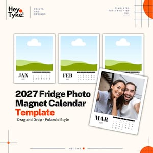 May include: A 2027 fridge photo magnet calendar template featuring a drag and drop Polaroid style. The design includes three square calendar pages for January, February, and March, with a landscape illustration of a blue sky, white cloud, and green hills.