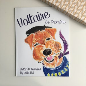 Bilingual Children&#39;s Book: Voltaire Se Promène (FRENCH/ENGLISH)