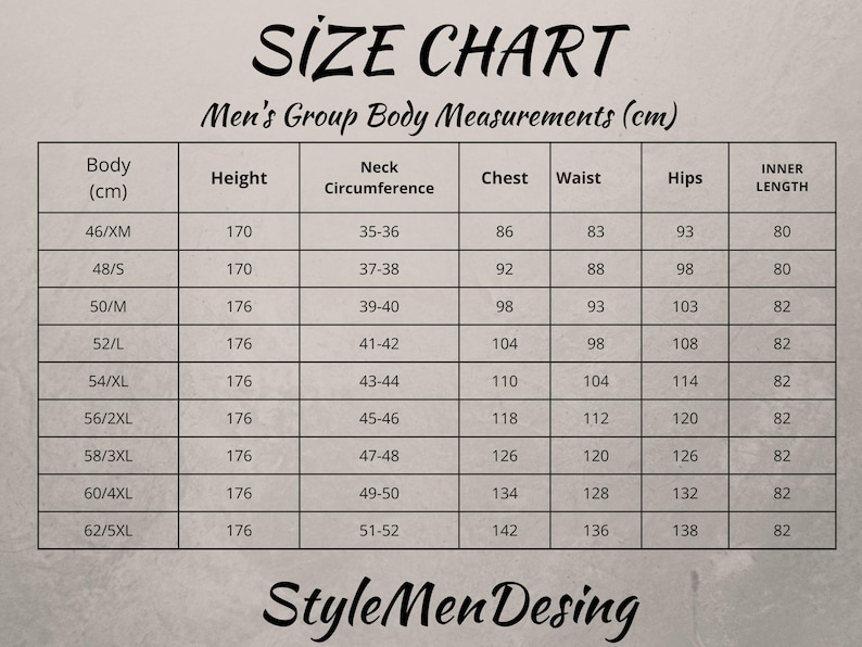 May include: Size chart with body measurements in centimeters. Includes height, neck circumference, chest, waist, hips, and inner length. Sizes range from 46/XM to 62/5XL. The chart is labeled "Men's Group Body Measurements (cm)" and includes the text "Style Men Desing".