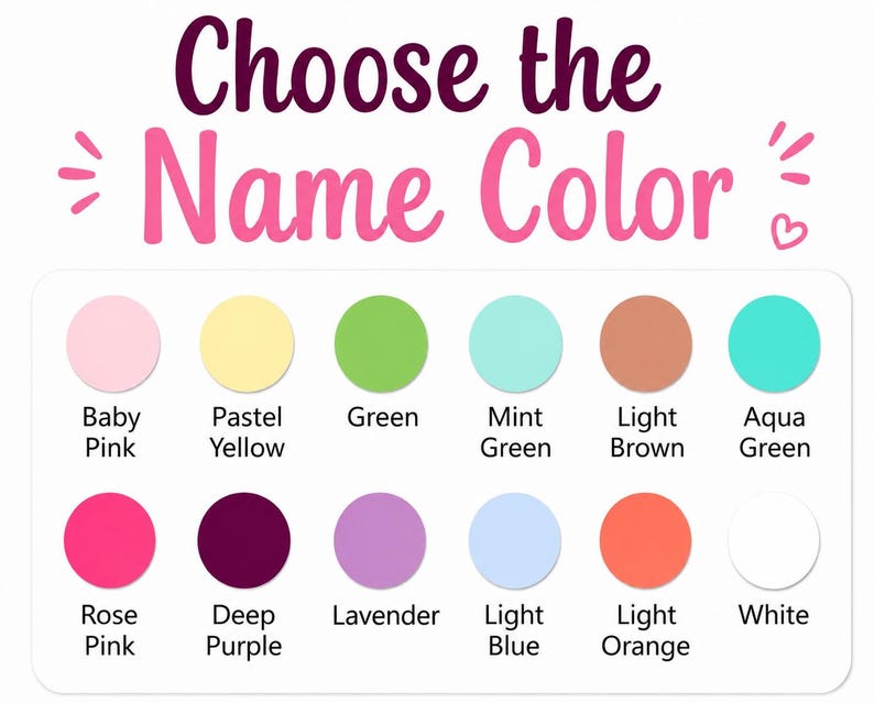 Puede incluir: Una tabla de selecci&oacute;n de colores con el texto Choose the Name Color en la parte superior. Debajo hay doce muestras de color circulares etiquetadas como Baby Pink, Pastel Yellow, Green, Mint Green, Light Brown, Aqua Green, Rose Pink, Deep Purple, Lavender, Light Blue, Light Orange y White.