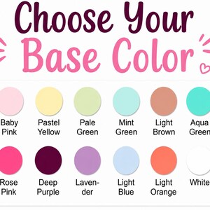 Puede incluir: Una carta de colores con el texto Choose Your Base Color en morado oscuro y rosa. Debajo hay doce muestras circulares etiquetadas como Baby Pink, Pastel Yellow, Pale Green, Mint Green, Light Brown, Aqua Green, Rose Pink, Deep Purple, Lavender, Light Blue, Light Orange y White.