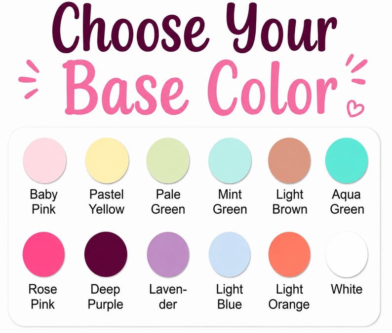 Puede incluir: Una carta de colores con el texto Choose Your Base Color en morado oscuro y rosa. Debajo hay doce muestras circulares etiquetadas como Baby Pink, Pastel Yellow, Pale Green, Mint Green, Light Brown, Aqua Green, Rose Pink, Deep Purple, Lavender, Light Blue, Light Orange y White.