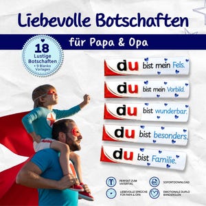 May include: A digital product display featuring the text Liebesvolle Botschaften für Papa & Opa, 18 Lustige Botschaften, and five chocolate bar wrappers with the word du and phrases like bist mein Fels, Vorbild, wunderbar, besonders, and Familie.