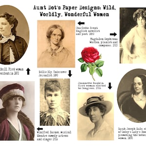 Puede incluir: Un collage de retratos en blanco y negro de mujeres de diferentes épocas, cada uno con un pie de foto que describe sus logros. El texto incluye nombres, títulos y años. El collage se titula "Aunt Dot's Paper Designs: Wild, Worldly, Wonderful Women".
