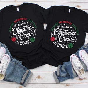 Family Christmas 2025 Making Memories Together Shirts, Christmas Family Shirt, Christmas Group Shirt, Christmas Pajamas