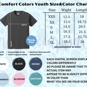 May include: A Comfort Colors youth size and color chart featuring a dark gray t-shirt with width and length measurement lines. A table lists sizes XXS to XL with corresponding measurements in inches. Six color circles are shown with labels.