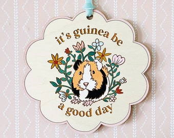Guinea Pig Art Guinea Be A Good Day Guinea Pig Pun Decor Wall Art Nursery Print Wood Handpainted Art