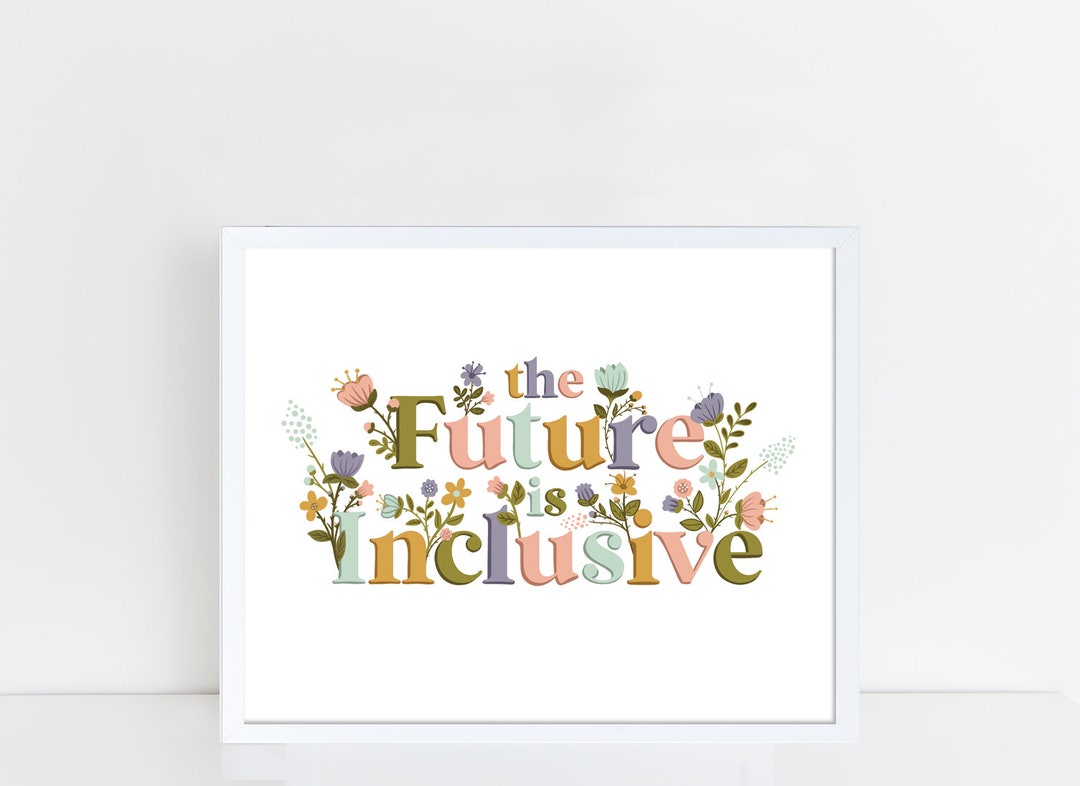 Handmade Inclusive Signs Inclusive Art Print: Floral Typography, Human Rights Awareness- Frame ...