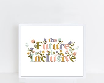 Inclusive Art Print: Floral Typography, Human Rights Awareness- Frame NOT included