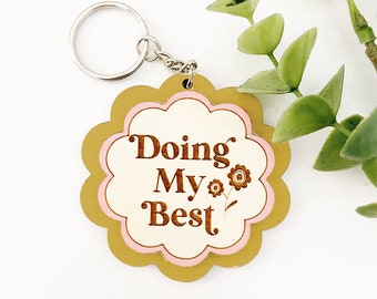 Doing My Best Keychain, Wood Keychain, Scallop Keychain