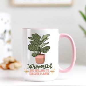 Plants Coffee Mug, Fiddle Leaf Fig, Anxiety Awareness, Mental Health, Introverted, Willing to discuss plants
