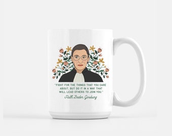 RBG Coffee Mug: Ruth Bader Ginsburg Quote, Feminist Gift