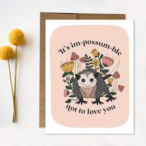 Possum Valentine Card, Love Card, Opossum, Possum Pun, Funny Valentine Card, Anniversary Card, I love you, thinking of you, friend card