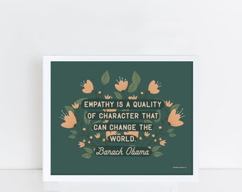 Barack Obama Art Print: Empathy Quote, Archival Matte Paper- Frame NOT included
