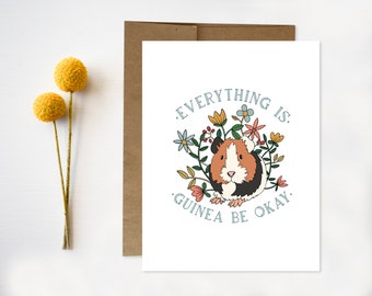 Sympathy Card, Thinking of you, Loss, I'm Sorry, Get well soon, Guinea Pig, Lighthearted Sympathy Card, Everything is guinea be ok