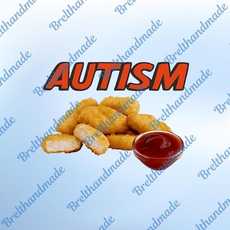 Funny Autism PNG, Funny Chicken Sublimation, Chicken Nugget PNG, I Love ...