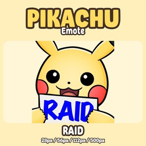 May include: A yellow Pikachu character holding a sign that says "RAID" in blue. The image has the text "PIKACHU Emote" at the top. The image is a cartoon style graphic.