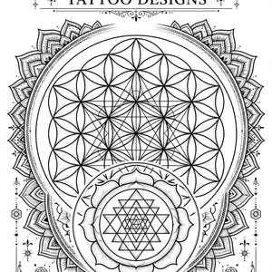 May include: A black and white graphic print titled 50 SACRED GEOMETRY TATTOO DESIGNS. The image features a large flower of life pattern centered within a circular mandala, with a smaller Sri Yantra symbol layered over the bottom section.