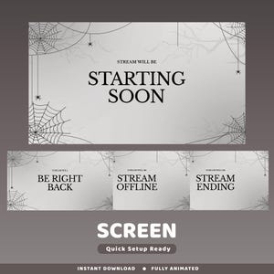 May include: A set of animated streaming screens with a Halloween theme. The main screen reads "Starting Soon" with spiderwebs and spiders. Additional screens say "Be Right Back", "Stream Offline", and "Stream Ending". The word "Screen" is at the bottom.