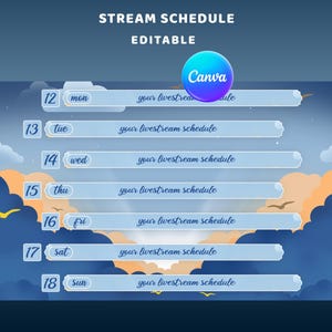 May include: A digital stream schedule template with a blue and orange sky background. The schedule is labeled with the days of the week and includes space for a livestream schedule. The Canva logo is visible.