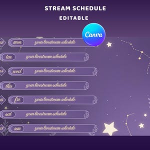 May include: A purple and white stream schedule template with the text "STREAM SCHEDULE EDITABLE". The schedule includes days of the week, with space for a livestream schedule. The Canva logo is in the upper right corner.