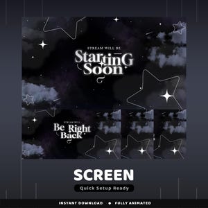 Puede incluir: Diseño de pantalla digital con temática de cielo nocturno, con estrellas y nubes. Los textos "Starting Soon" y "Be Right Back" se muestran en blanco, junto con la palabra "SCREEN" y "Quick Setup Ready". El diseño está totalmente animado y disponible para descarga instantánea.
