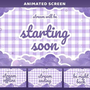 Może przedstawiać: Animowany ekran z fioletowym tłem w kratkę vichy i akcentami chmur. Tekst "stream will be starting soon" jest wyświetlany w fantazyjnej czcionce. Dodatkowe ekrany wyświetlają "stream offline", "stream ending" i "be right back".