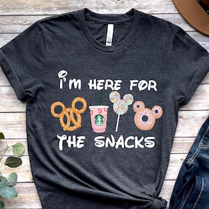 I’m Here for the Snacks Shirt: Funny Family Matching Tee for Disney Trips