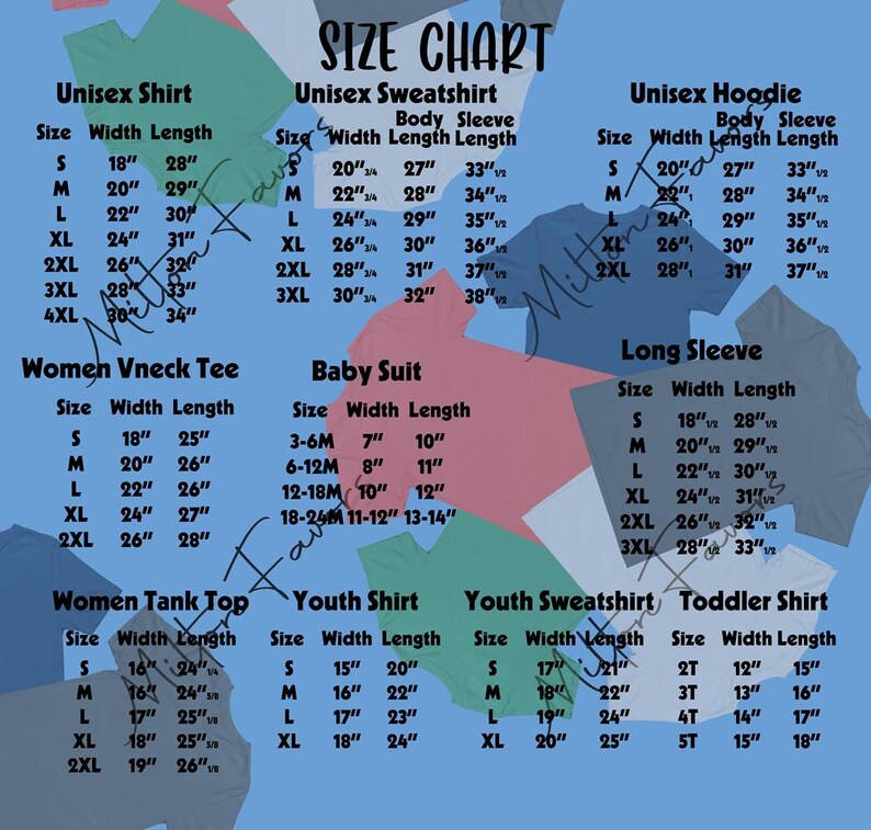 a size chart for various clothing items, including a unisex tank top, a unisex sweatshirt, a unisex hoodie, a unisex body sleeve, a unisex body sleeve, a unisex v neck tee, a baby suit, a long sleeve, a women's tank top, and a youth sweatshirt. The chart provides size information for each item, ranging from S to M, with corresponding width length measurements.