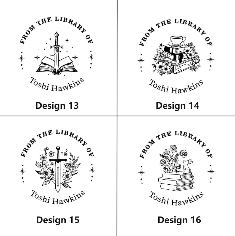 May include: Four black and white library stamp designs. Each design features the text "FROM THE LIBRARY OF Toshi Hawkins". Design 13 shows a sword over an open book. Design 14 has a teacup on books. Design 15 has a sword and flowers. Design 16 has a rabbit.