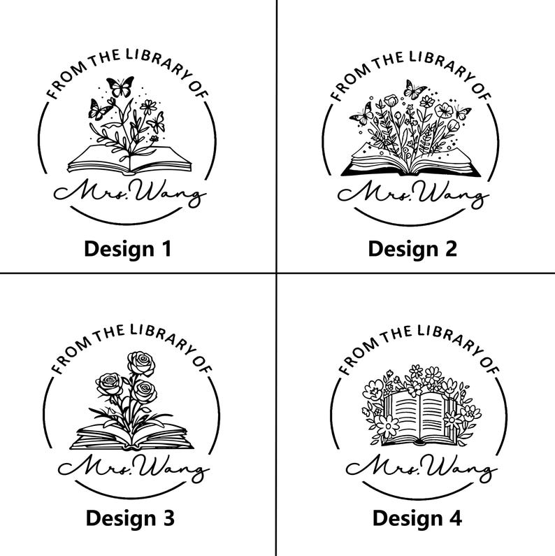 May include: Four black and white library stamp designs. Each design features an open book with floral or butterfly illustrations, the text "FROM THE LIBRARY OF" and "Mrs. Wang". The designs are labeled "Design 1", "Design 2", "Design 3", and "Design 4".