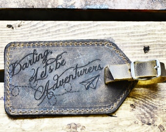 Unique Gifts - Leather Luggage Tag - Laser Engraved Luggage Tag - Darling Let's Be Adventurers Travel Quote - 3rd Anniversary Gifts