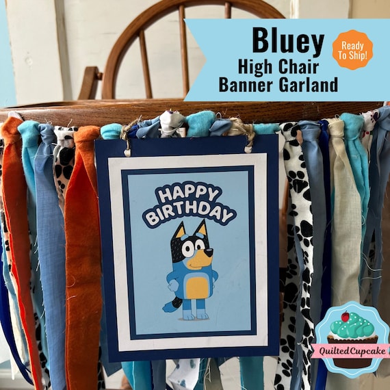 Bluey High Chair Banner / Bluey Birthday Party / Bluey Decoration/ Bluey Smash Cake Banner / Bluey Garland/ Bluey Party Decor READY To SHIP Il_570xn