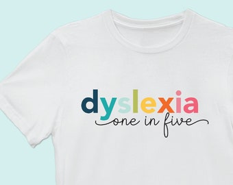 Dyslexia One in Five Tee Shirt, Dyslexia Awareness Month, Rainbow shirt, Reading, Learn to Read, ALT, Therapist Shirt, Dyslexia Advocate
